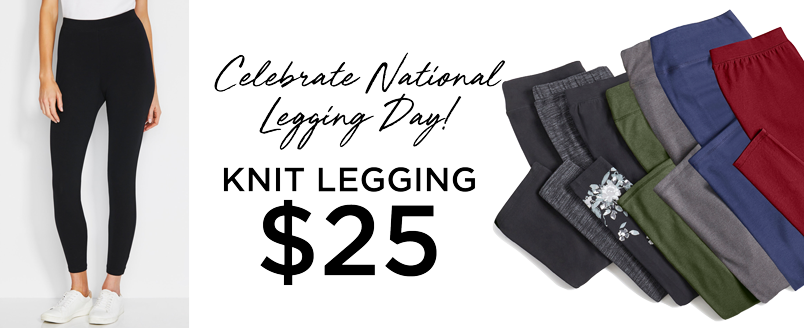  KNIT LEGGING NOW $25