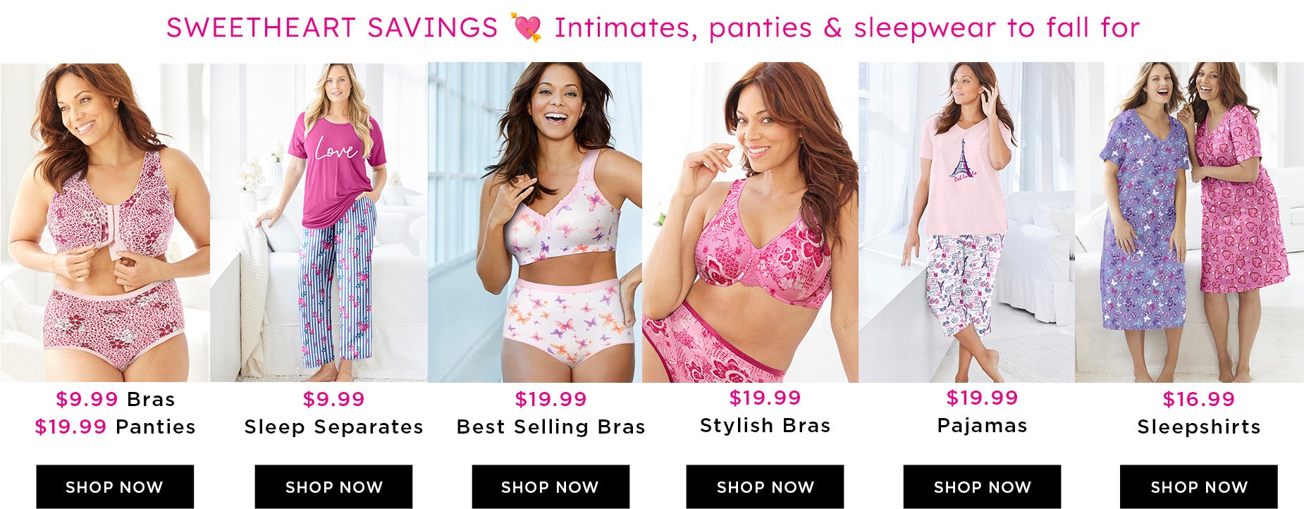 SWEETHEART SAVINGS ON INTIMATES, PANTIES & SLEEPWEAR TO FALL FOR