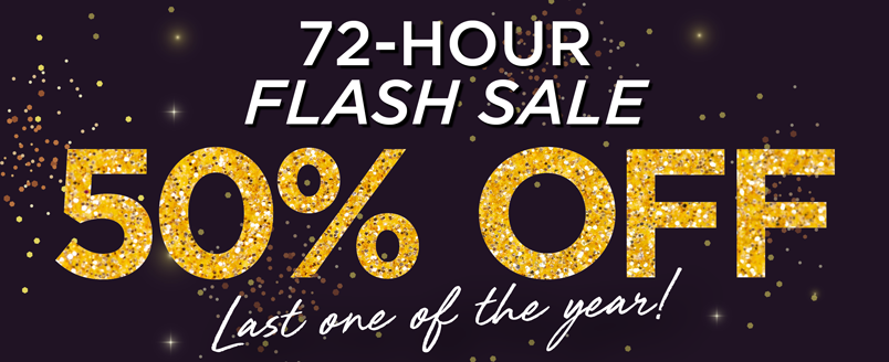 72 HOURS: 50% OFF
